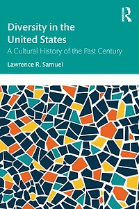 Diversity the United States: A Cultural History of Past Century
