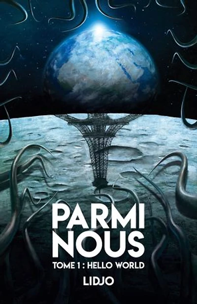 Parmi nous: Tome 1 : Hello world