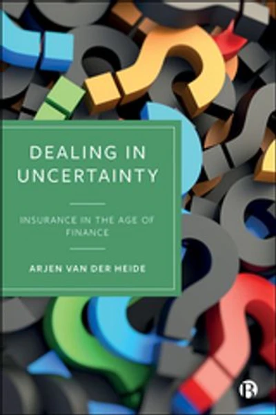 Dealing Uncertainty: Insurance the Age of Finance