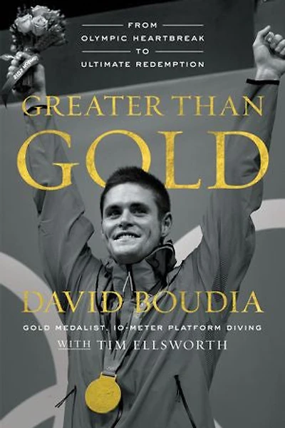 Greater Than Gold: From Olympic Heartbreak to Ultimate Redemption