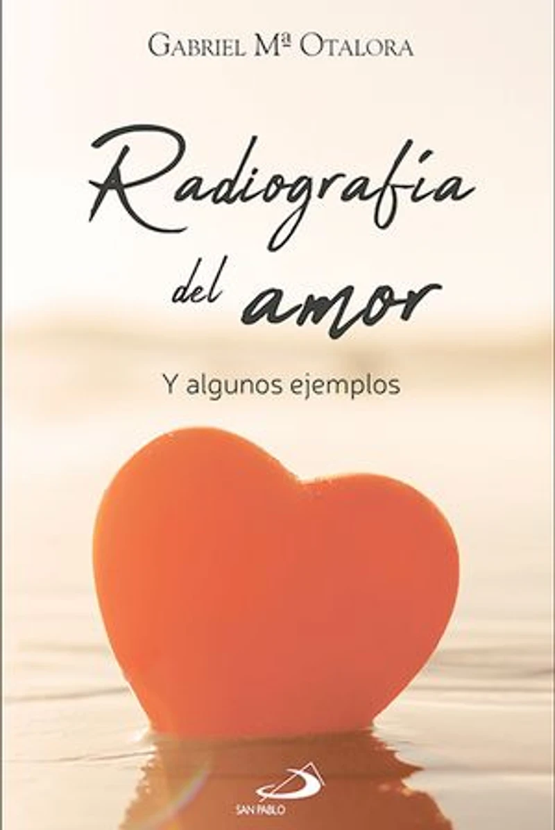 Radiografía del amor: Y algunos ejemplos