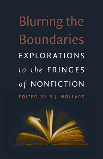 Blurring the Boundaries: Explorations to Fringes of Nonfiction