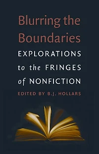 Blurring the Boundaries: Explorations to Fringes of Nonfiction