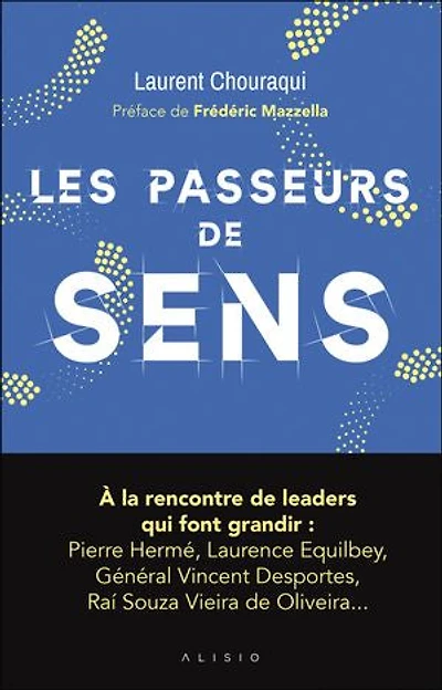 Les passeurs de sens: comment conjuguer conscience et performance