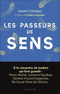 Les passeurs de sens: comment conjuguer conscience et performance