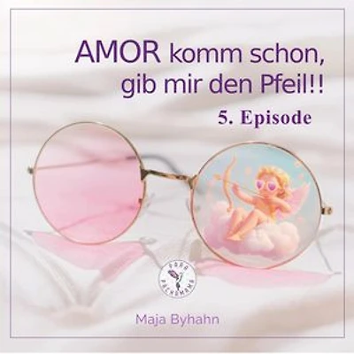 AMOR komm schon, gib mir den Pfeil! 5. Episode: Nichts wie weg!