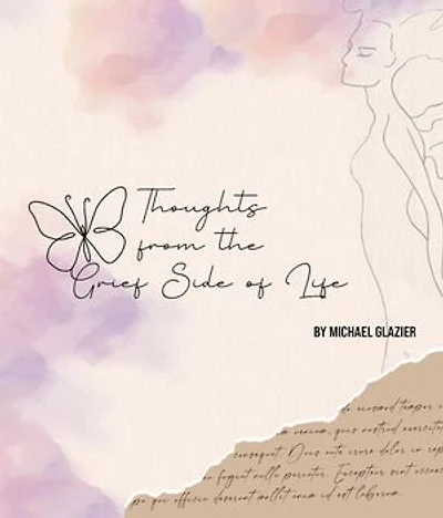 Thoughts From the Grief Side of Life