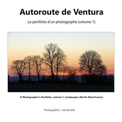 Autoroute de Ventura: Le portfolio d'un photographe (volume 1)