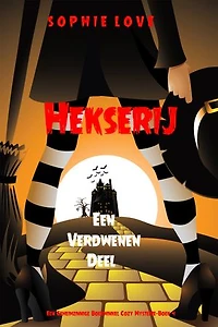 Hekserij: Een Verdwenen Deel (Een Geheimzinnige Boekwinkel Cozy Mysterie—Boek 4)