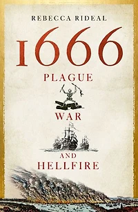 1666: Plague, War And Hellfire