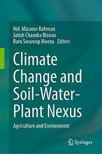Climate Change and Soil-Water-Plant Nexus: Agriculture Environment