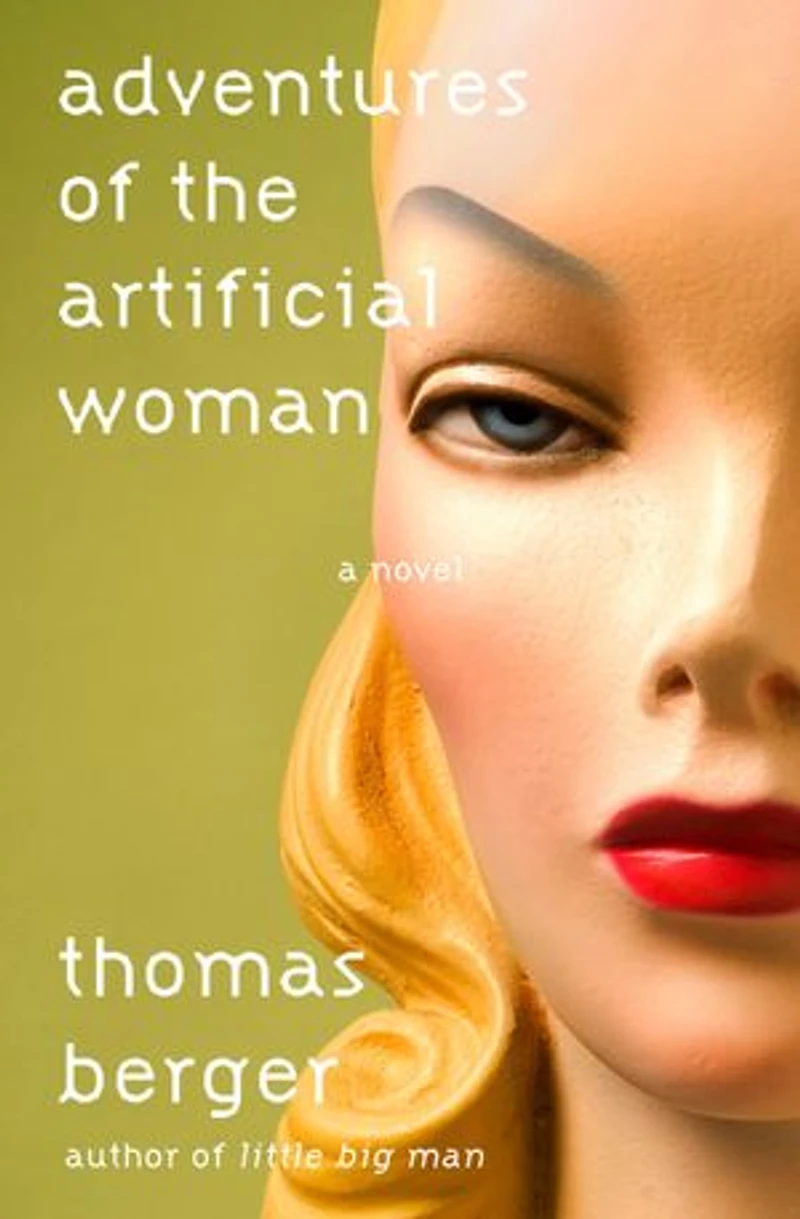 Adventures of the Artificial Woman: A Novel