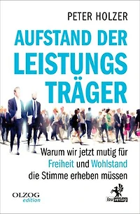Aufstand der Leistungsträger: Warum wir jetzt mutig für Freiheit und Wohlstand die Stimme erheben müssen