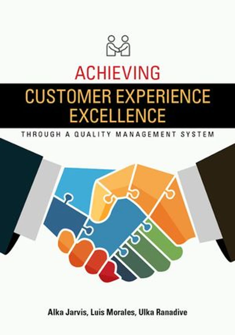 Achieving Customer Experience Excellence through a Quality Management System
