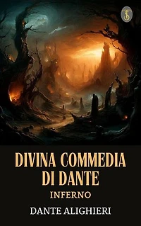 Divina Commedia di Dante: Inferno
