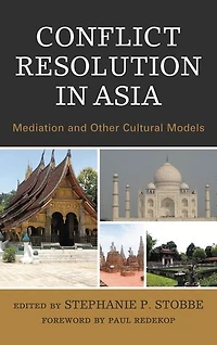 Conflict Resolution Asia: Mediation and Other Cultural Models