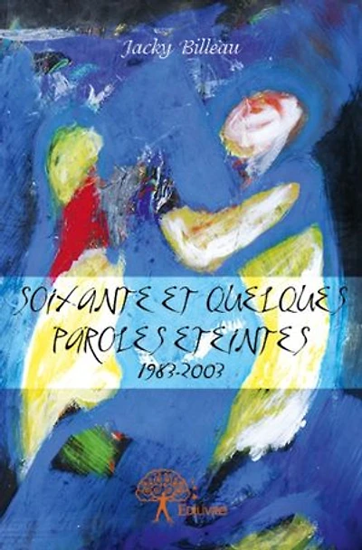 Soixante et quelques paroles éteintes