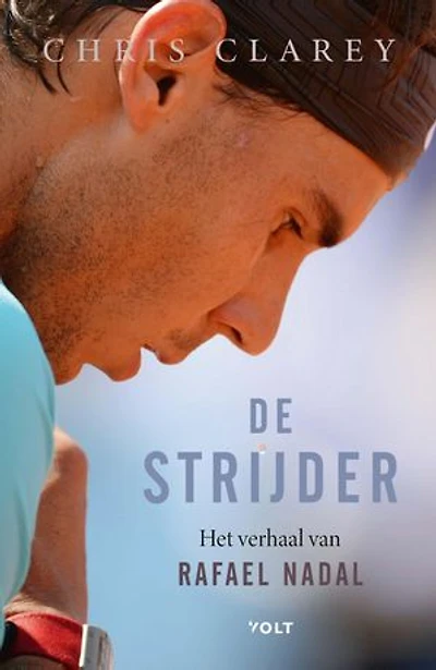 De strijder: Het verhaal van Rafael Nadal