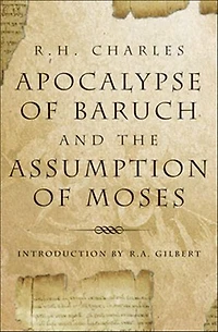 Apocalypse Of Baruch And The Assumption Moses