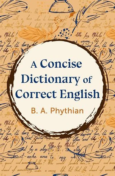 A Concise Dictionary of Correct English
