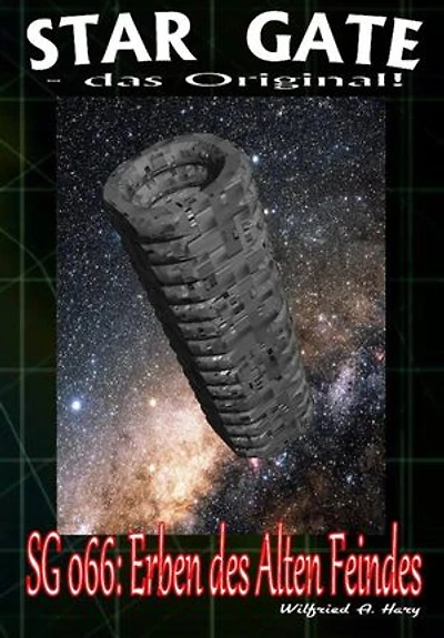 STAR GATE 066: Erben des Alten Feindes