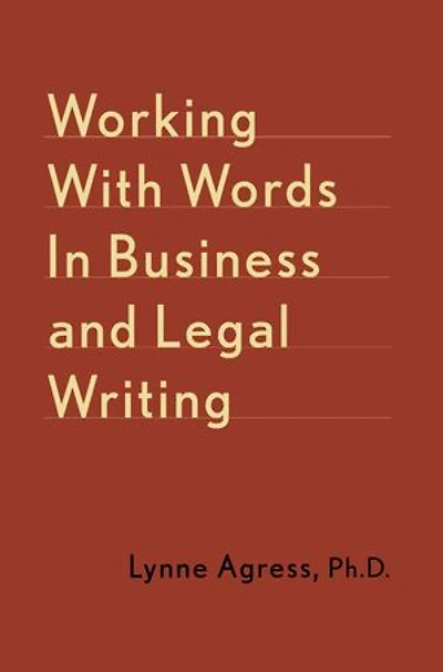 Working With Words Business And Legal Writing