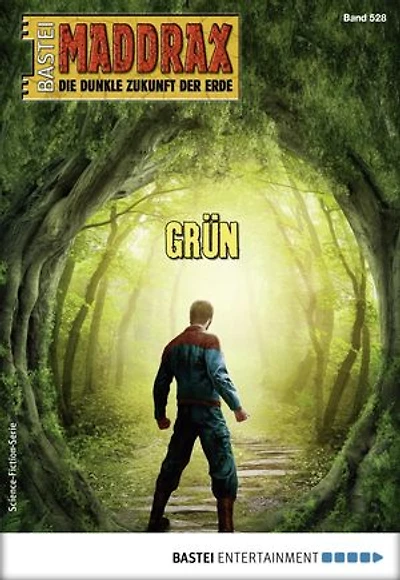 Maddrax 528: GRÜN
