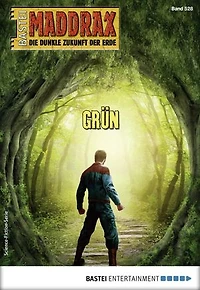 Maddrax 528: GRÜN