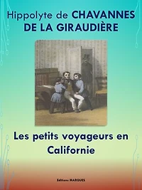 Les petits voyageurs en Californie: Edition intégrale