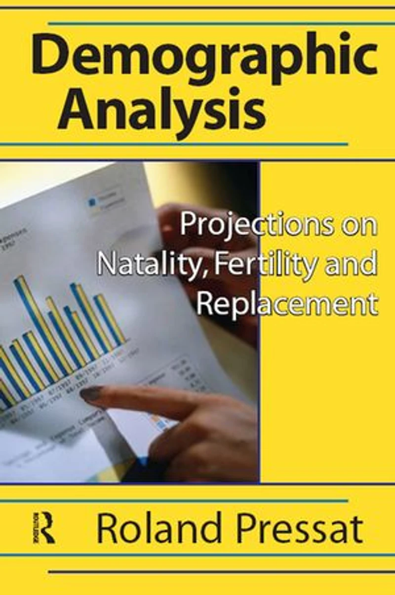 Demographic Analysis: Projections On Natality, Fertility And Replacement
