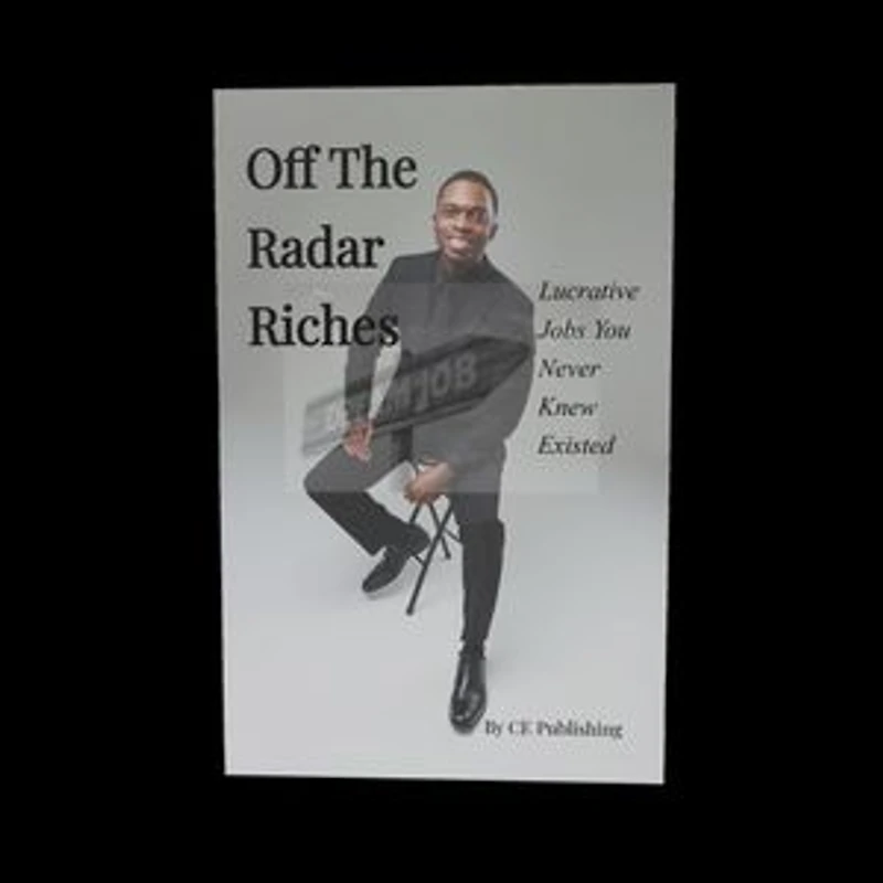Off The Radar Riches: Lucrative Jobs You Never Knew Existed