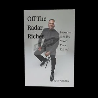 Off The Radar Riches: Lucrative Jobs You Never Knew Existed
