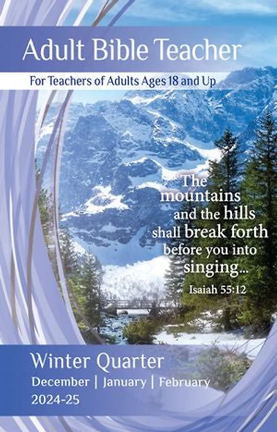 Adult Bible Teacher: Winter Quarter | December 2024, January, February 2025