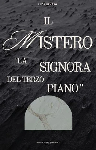 "IL MISTERO. LA SIGNORA DEL TERZO PIANO"