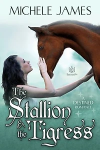 The Stallion & The Tigress: Destined, #2