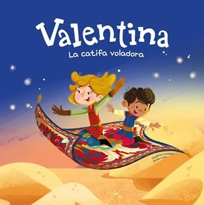 Valentina. La catifa voladora: Acompanya la Valentina, la princesa més valenta de Dondolot, en un viatge exòtic fins a la llunyana Pèrsia.