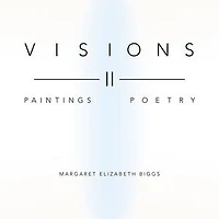 Visions II: Paintings Poetry