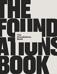 The Foundations Book: 10 Essential Questions for Building a Life on Jesus (A Practical, Discussion-Based Bible Study Guide Personal Growth & Discipleship Groups)
