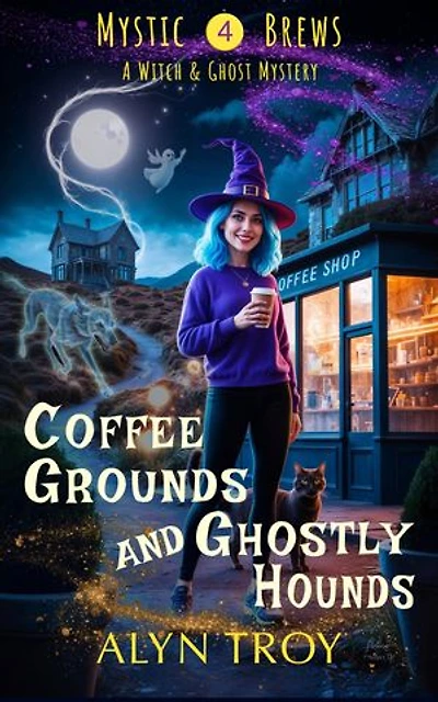 Coffee Grounds and Ghostly Hounds: A Witch & Ghost Mystery