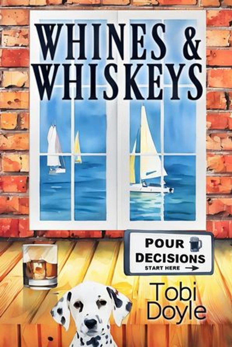 Whines & Whiskeys: Pour Decisions, #3