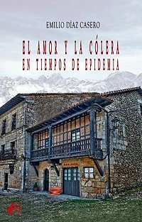 El amor y la cólera en tiempos de Epidemia