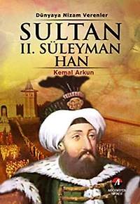 Sultan 2. Süleyman Han - (20. Osmanlı Padişahı 85. İslam Halifesi)