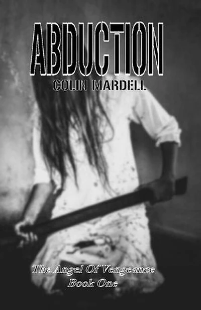 Abduction: Angel Of Vengeance, #1