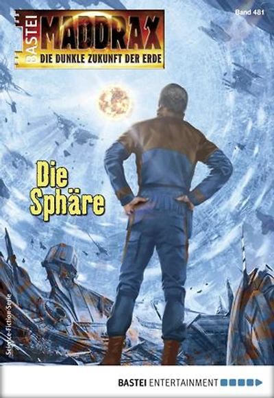 Maddrax 481: Die Sphäre