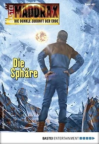 Maddrax 481: Die Sphäre