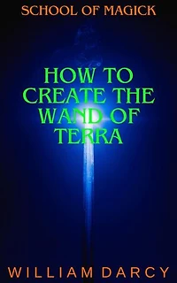 How to Create the Wand of Terra: School of Magick, #16