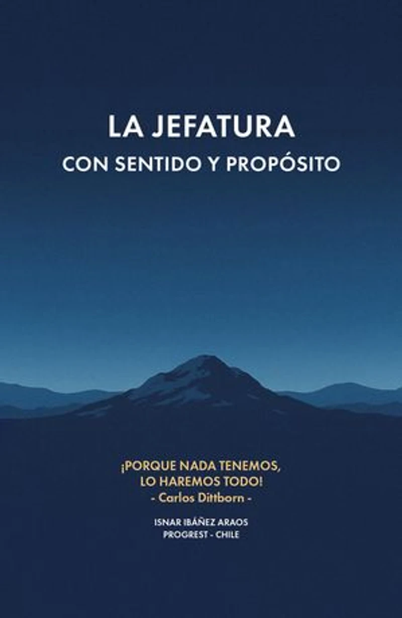 La jefatura con sentido y propósito