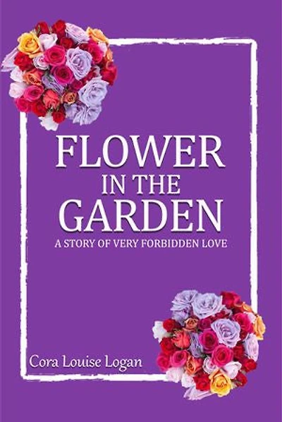 FLOWER IN THE GARDEN: A story of very forbidden love