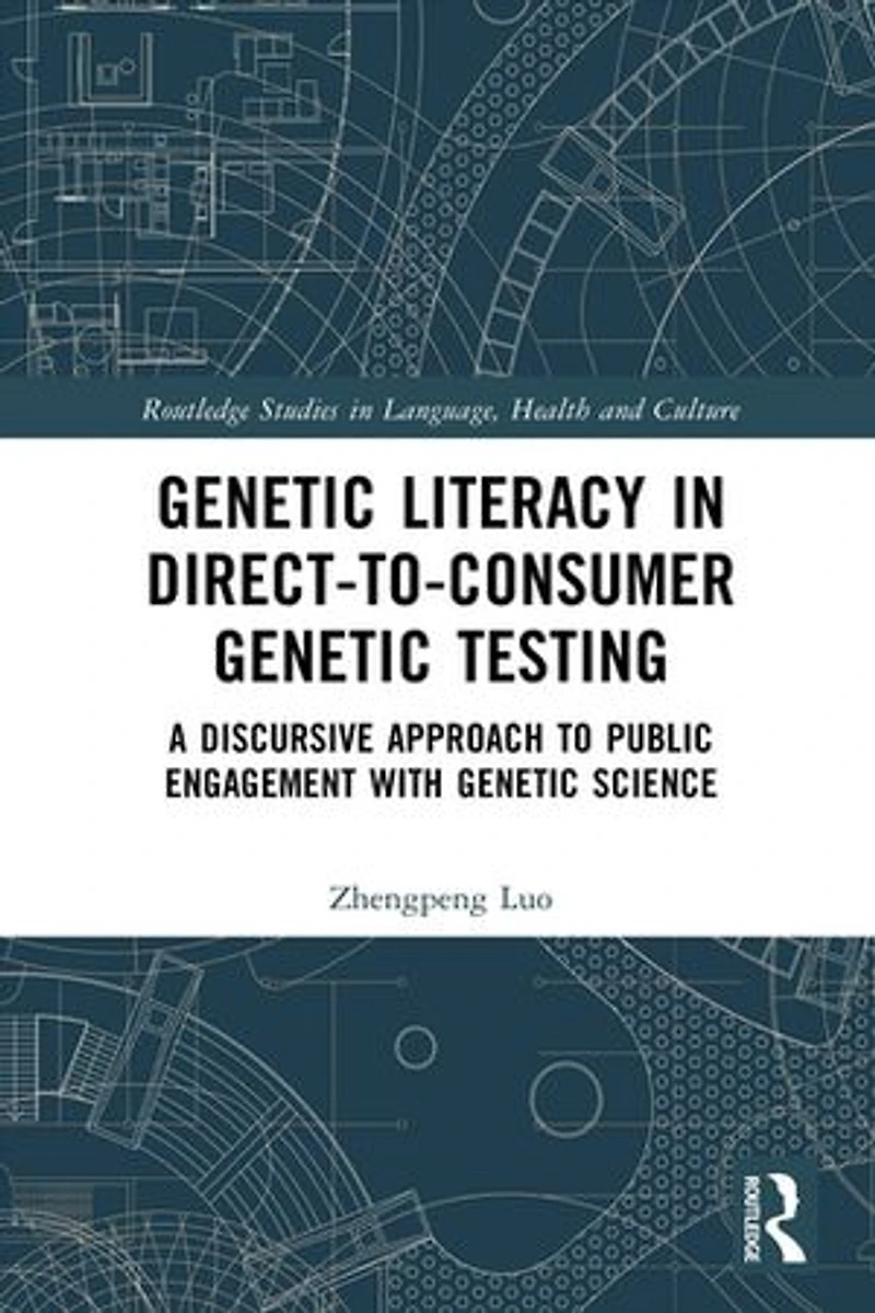 Genetic Literacy Direct-to-Consumer Testing: A Discursive Approach to Public Engagement with Science