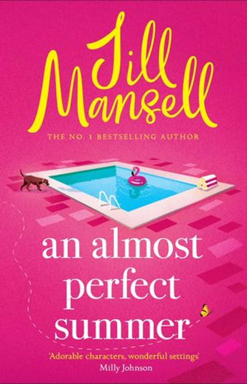 An Almost Perfect Summer: the brand new feel-good romantic read from beloved bestselling author